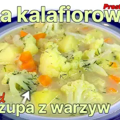 Jak zrobić zupę kalafiorową, która zachwyci smakiem i prostotą